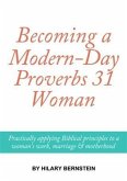 Becoming a Modern-Day Proverbs 31 Woman (eBook, ePUB)