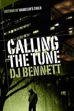Calling the Tune (Hamelin's Child, #3) (eBook, ePUB) - Bennett, Dj