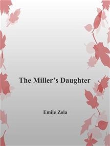 The Miller's Daughter (eBook, ePUB) - Zola, Emile