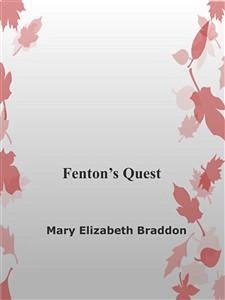 Fenton's Quest (eBook, ePUB) - Elisabeth Braddon, Mary