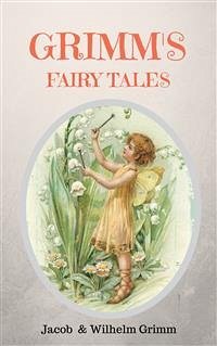 Grimm's Fairy Tales (eBook, ePUB) - Grimm Et Wilhelm Grimm, Jacob