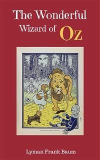 The Wonderful Wizard of Oz (eBook, ePUB) - Frank Baum, Lyman; Frank Baum, Lyman