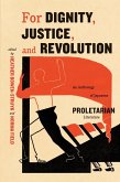For Dignity, Justice, and Revolution (eBook, ePUB) For Dignity, Justice, and Revolution (eBook, ePUB)