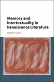 Memory and Intertextuality in Renaissance Literature (eBook, PDF) Memory and Intertextuality in Renaissance Literature (eBook, PDF)