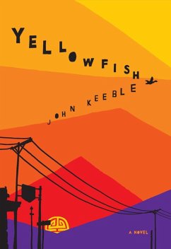 Yellowfish (eBook, ePUB) - Keeble, John