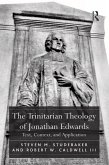 The Trinitarian Theology of Jonathan Edwards (eBook, ePUB)