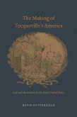 The Making of Tocqueville's America (eBook, ePUB)