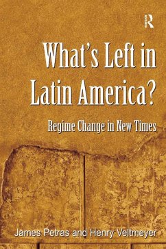 What's Left in Latin America? (eBook, PDF) - Petras, James; Veltmeyer, Henry