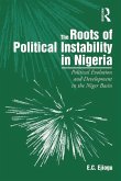 The Roots of Political Instability in Nigeria (eBook, ePUB)