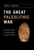 The Great Paleolithic War (eBook, ePUB) The Great Paleolithic War (eBook, ePUB)