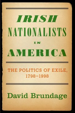 Irish Nationalists in America (eBook, PDF) - Brundage, David