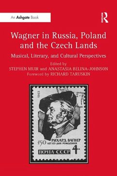 Wagner in Russia, Poland and the Czech Lands (eBook, PDF) - Muir, Stephen; Belina-Johnson, Anastasia