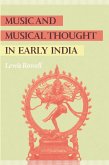 Music and Musical Thought in Early India (eBook, ePUB) Music and Musical Thought in Early India (eBook, ePUB)