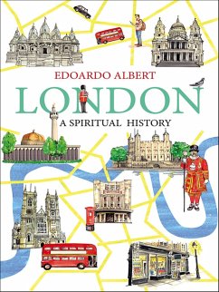 London: A Spiritual History (eBook, ePUB) - Albert, Edoardo