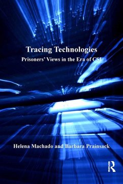 Tracing Technologies (eBook, ePUB) - Machado, Helena; Prainsack, Barbara