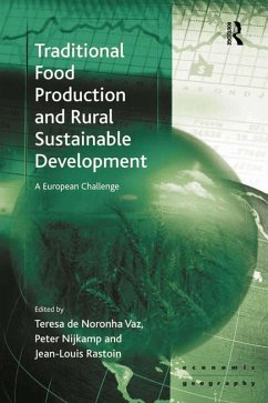 Traditional Food Production and Rural Sustainable Development (eBook, ePUB) - Vaz, Teresa De Noronha; Nijkamp, Peter