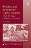 Tradition and Innovation in English Retailing, 1700 to 1850 (eBook, ePUB)
