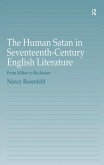 The Human Satan in Seventeenth-Century English Literature (eBook, PDF)