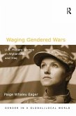 Waging Gendered Wars (eBook, ePUB)