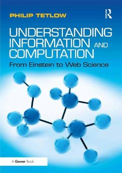 Understanding Information and Computation (eBook, ePUB) - Tetlow, Philip
