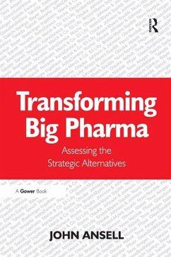 Transforming Big Pharma (eBook, ePUB) - Ansell, John