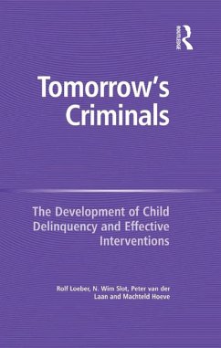 Tomorrow's Criminals (eBook, PDF) - Slot, N. Wim; Hoeve, Machteld