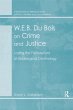 W.E.B. Du Bois on Crime and Justice... - Bild 1