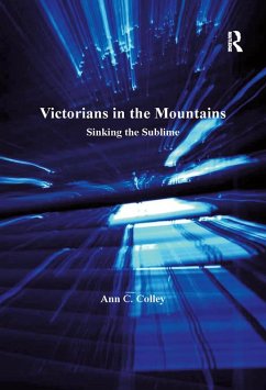 Victorians in the Mountains (eBook, ePUB) - Colley, Ann C.