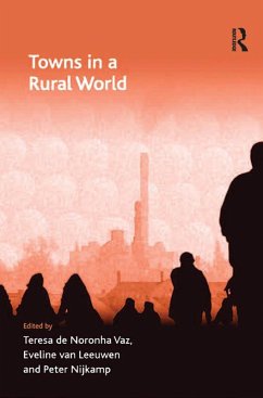 Towns in a Rural World (eBook, ePUB) - Vaz, Teresa De Noronha; Leeuwen, Eveline Van