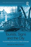 Tourists, Signs and the City (eBook, ePUB) Tourists, Signs and the City (eBook, ePUB)