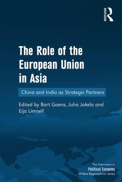 The Role of the European Union in Asia (eBook, ePUB) The Role of the European Union in Asia (eBook, ePUB)