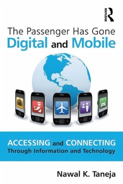 The Passenger Has Gone Digital and Mobile (eBook, PDF) - Taneja, Nawal K.