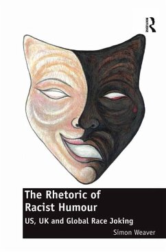 The Rhetoric of Racist Humour (eBook, PDF) - Weaver, Simon