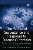 The Politics of Surveillance and Response to Disease Outbreaks (eBook, ePUB)