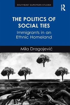 The Politics of Social Ties (eBook, ePUB) - Dragojevic, Mila