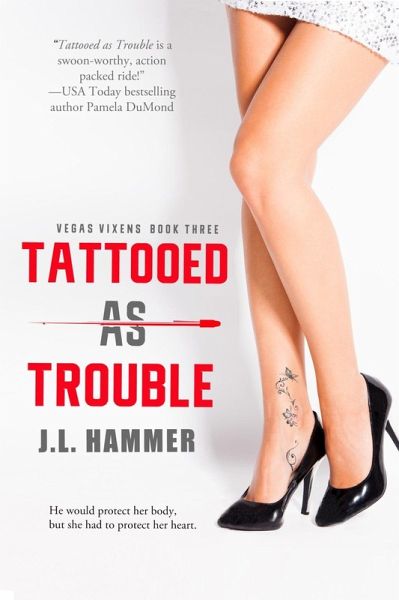 Tattooed As Trouble (eBook, ePUB) Tattooed As Trouble (eBook, ePUB)