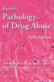 Karch's Pathology of Drug Abuse (eBook, ePUB)