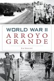World War II Arroyo Grande (eBook, ePUB)