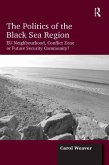 The Politics of the Black Sea Region (eBook, ePUB)