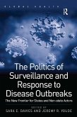 The Politics of Surveillance and Response to Disease Outbreaks (eBook, PDF)