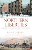 Northern Liberties (eBook, ePUB)