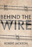 Behind the Wire (eBook, PDF)