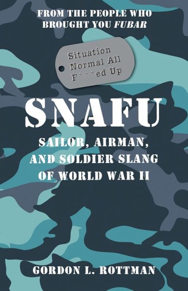 SNAFU Situation Normal All F***ed Up (eBook, PDF)