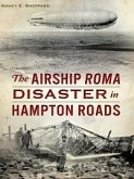 Airship ROMA Disaster in Hampton Roads (eBook, ePUB)