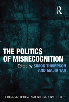 The Politics of Misrecognition (eBook, PDF) - Yar, Majid