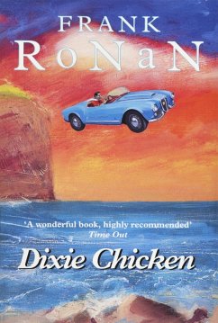 Dixie Chicken (eBook, ePUB) - Ronan, Frank Dixie Chicken (eBook, ePUB) - Ronan, Frank