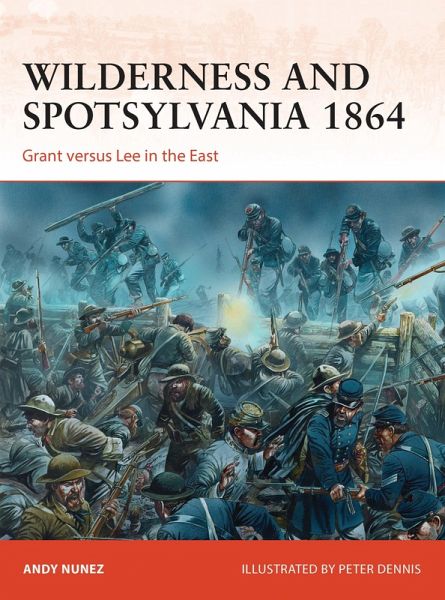 Wilderness and Spotsylvania 1864 (eBook, PDF)