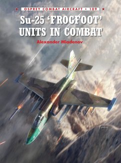 Su-25 'Frogfoot' Units In Combat (eBook, PDF) - Mladenov, Alexander