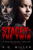 Stacey:The Twin A Psychological Thriller (Book 2, #1) (eBook, ePUB)