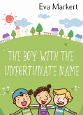 The Boy with the Unfortunate Name (eBook, ePUB)